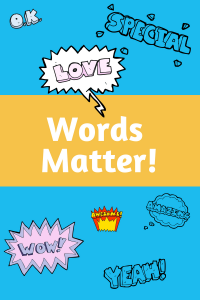 Words Matter